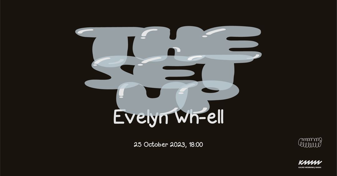 Evelyn Wh-ell. The Set Up │ Pinklės. Kauno menininkų namai | KMN